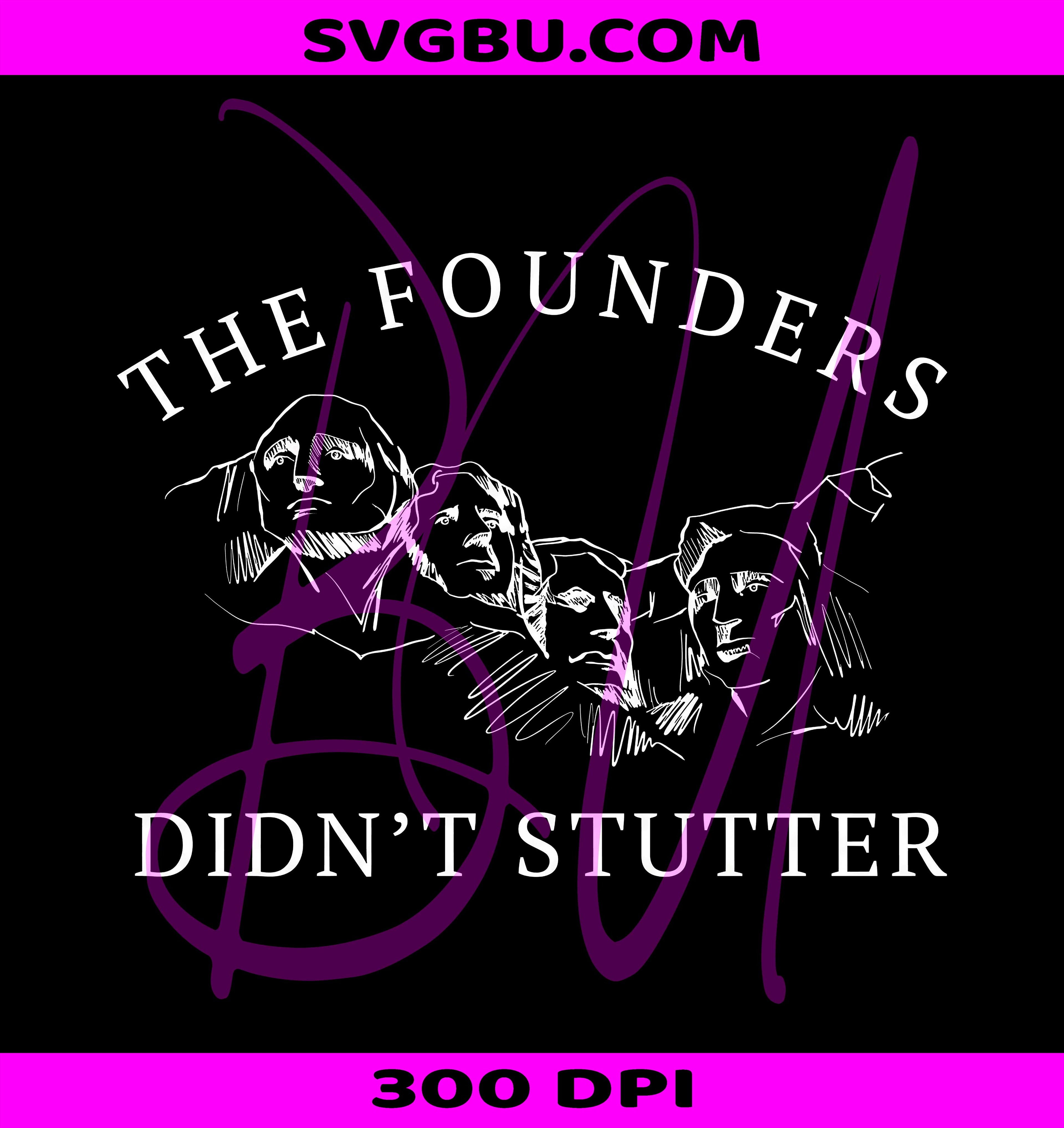 Founders Didn't Stutter PNG, 1776 We The People PNG, 2A Bill Of Rights PNG
