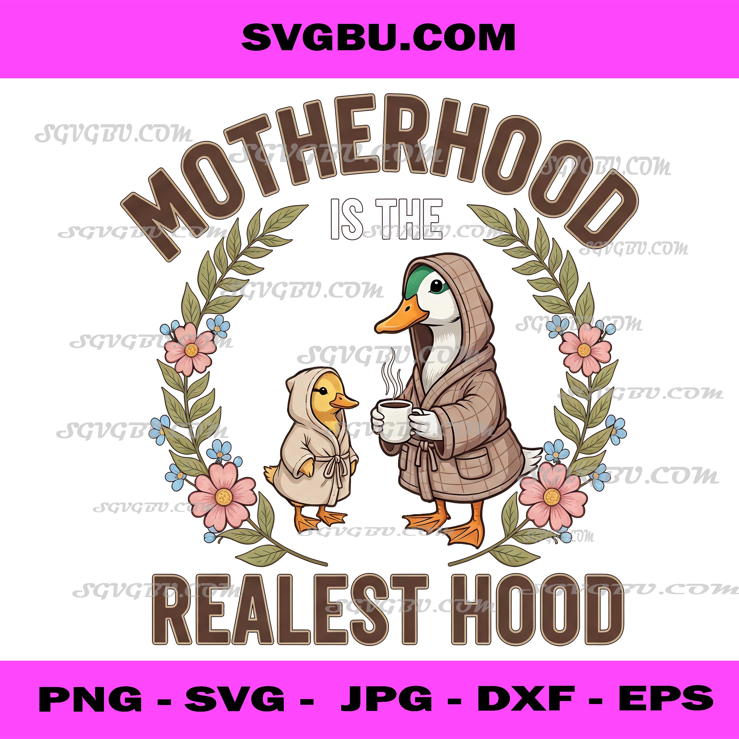 Motherhood Is The Realest Hood, Cute Ducks In Bathrobes PNG