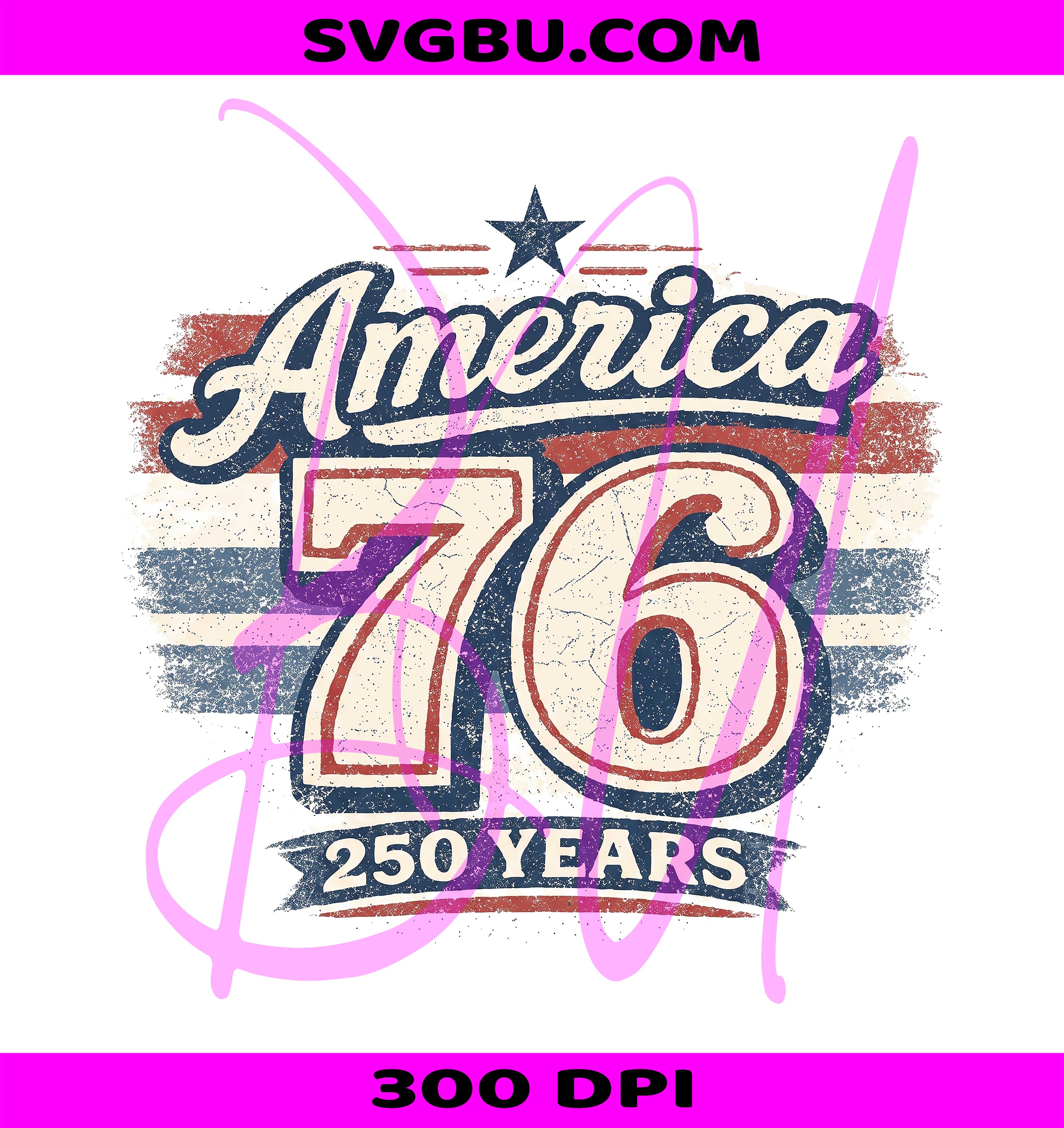 America 76 PNG, Retro 250 Years PNG, 1776 2026 PNG