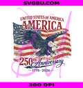 United States Of America 250th Anniversary PNG, Vintage US Flag PNG