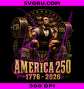 America 250th PNG, Abraham Lincoln Weightlifting PNG, Squat PNG