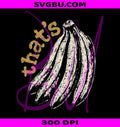 Vintage Thats Bananas PNG, Retro 90s Banana PNG, Vintage Fruit PNG