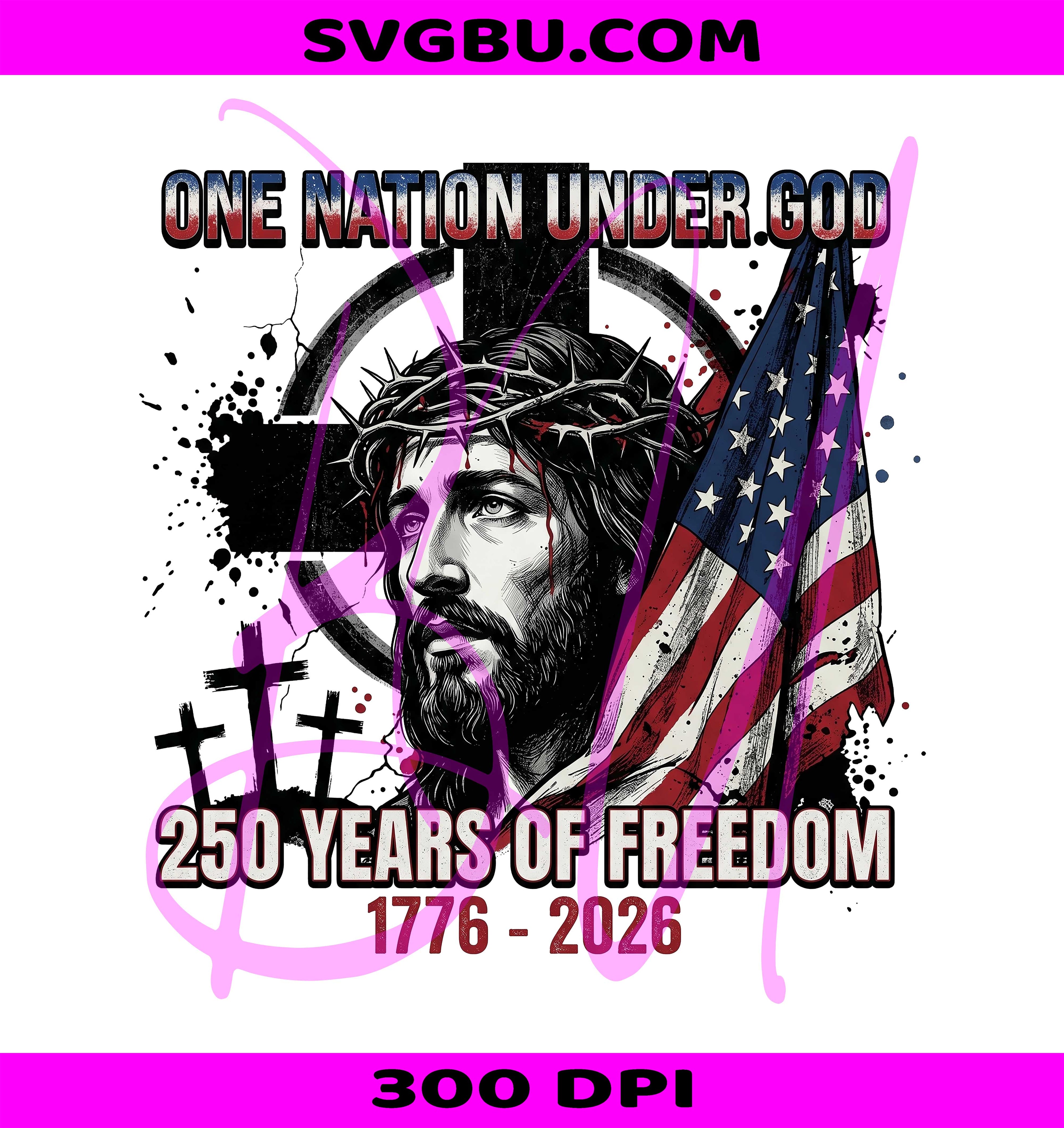 One Nation Under God 250 Years PNG, Christian Jesus US Flag PNG