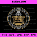 Veterinary Practice Manager PNG, Vintage Vet Tech Appreciation PNG