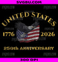 USA 250th Anniversary 1776 2026 PNG, Patriotic Semiquincentennial PNG