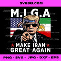 M.I.G.A Make Iran Great Again, Donald Trump Patriot Art PNG