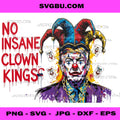 No Insane Clown Kings Donald Trump PNG, Political Joker Vector PNG