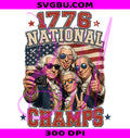 1776 National Champs PNG, Patriotic Presidents PNG, 1776 Champs PNG