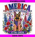 4th Of July German Shepherd PNG, Patriotic USA PNG, 250 Years USA PNG