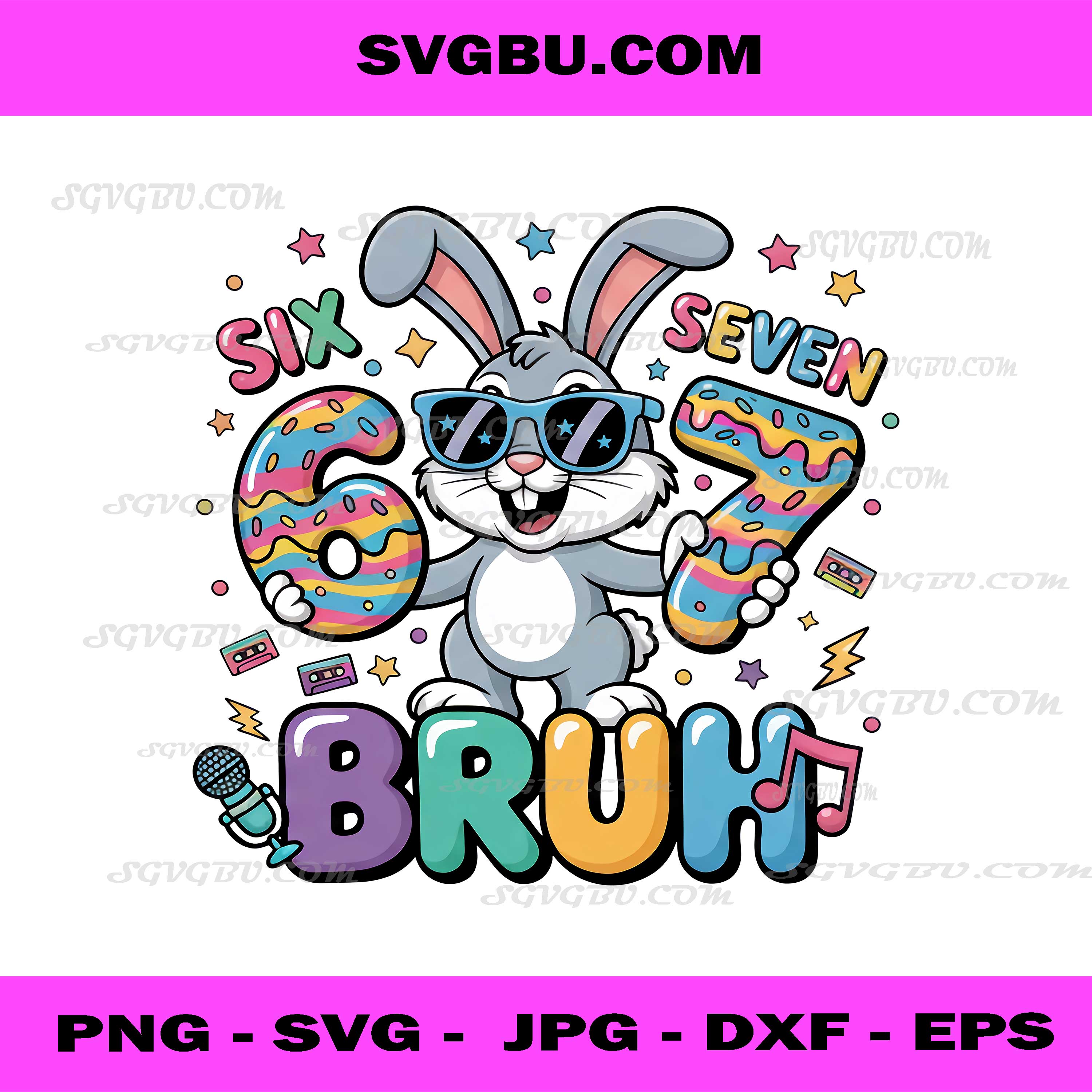 Bruh Bunny Six Seven PNG, Cool Birthday Rabbit PNG Design