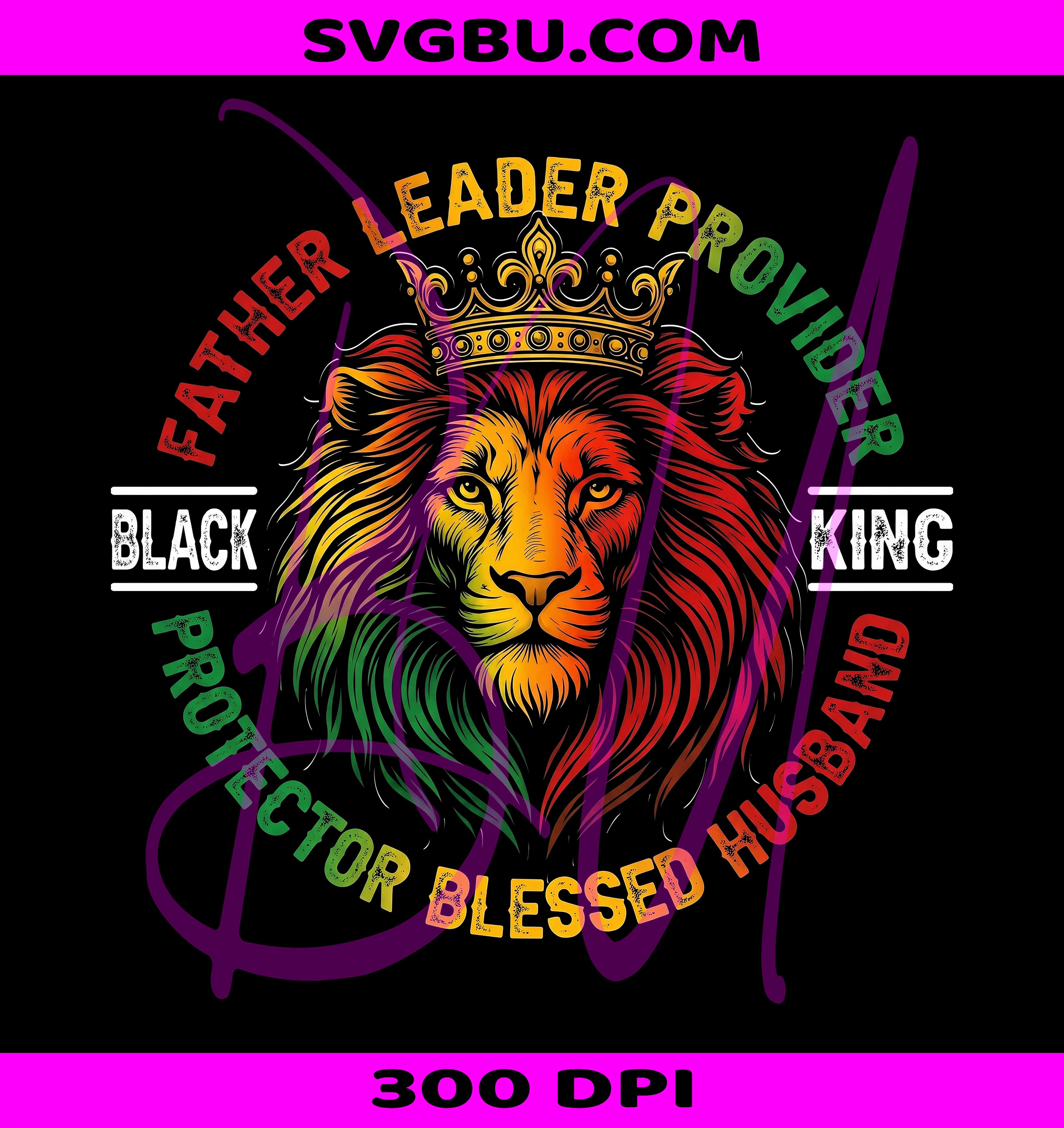 Black King Father Leader Provider PNG, Blessed Husband Lion PNG