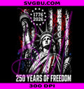 250 Years Of Freedom PNG, Statue Of Liberty PNG, American Flag PNG
