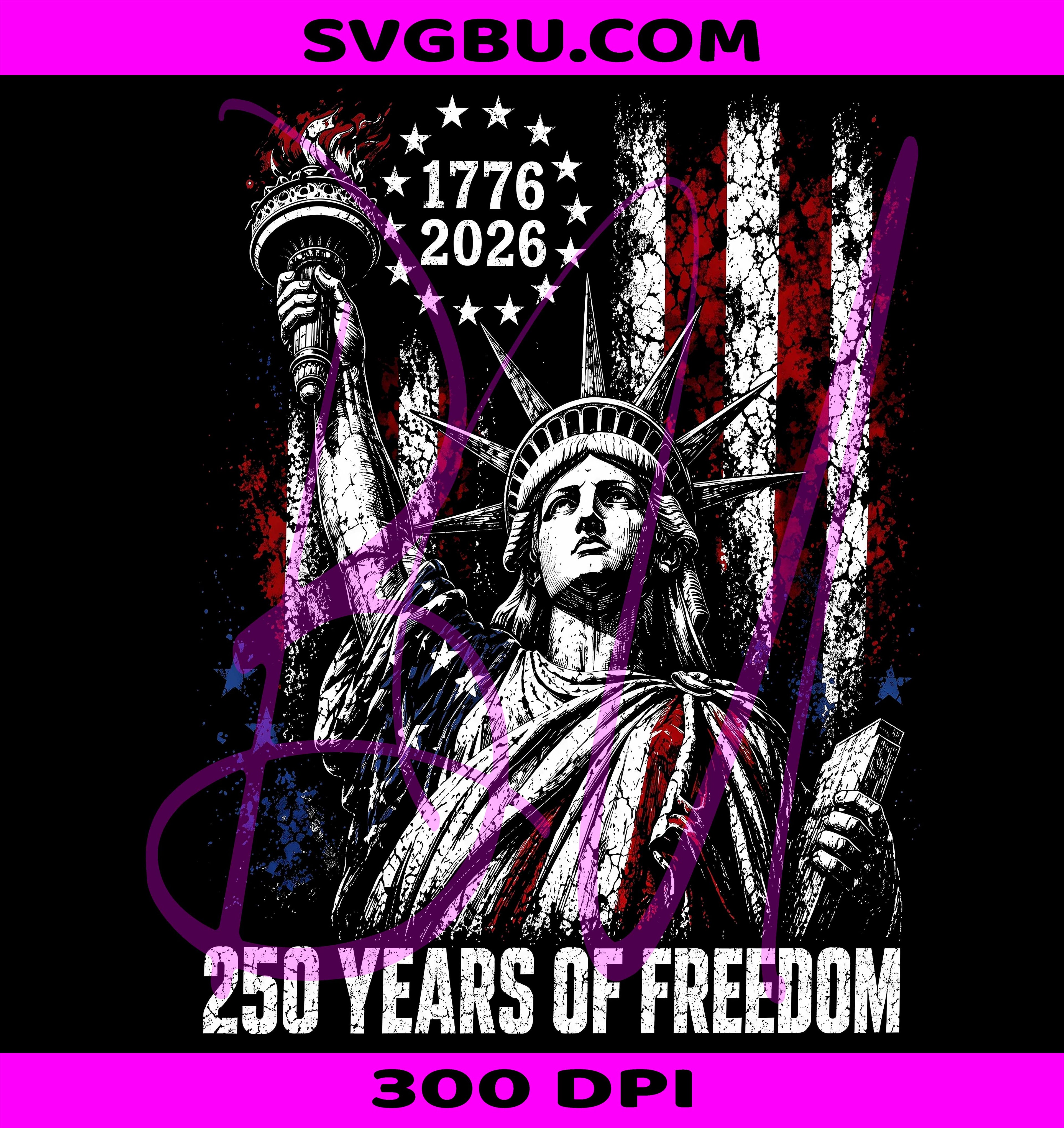 250 Years Of Freedom PNG, Statue Of Liberty PNG, American Flag PNG