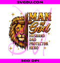 Man Of God Husband Dad Protector Hero PNG, Christian Lion Cross PNG