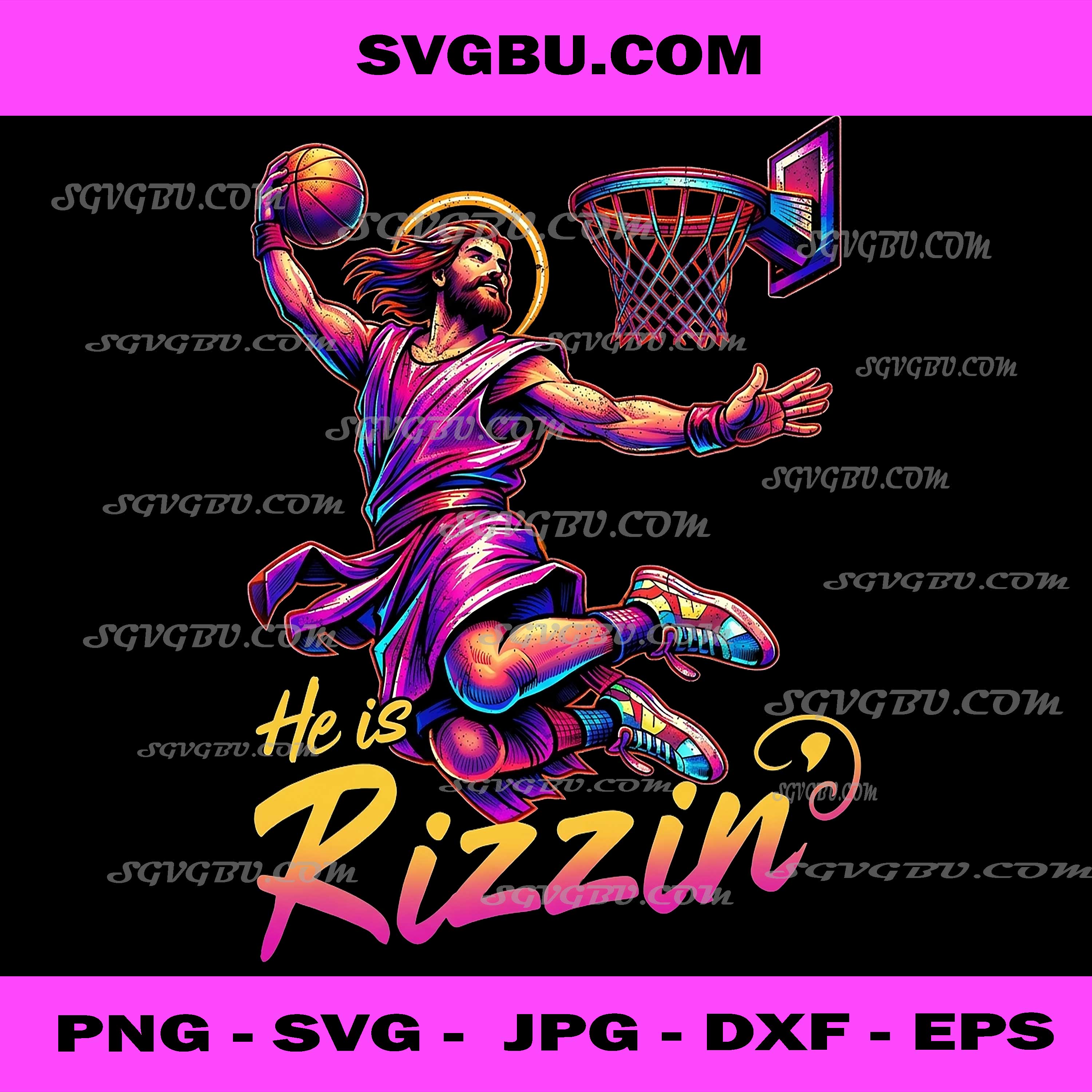He Is Rizzin, Jesus Christ Dunking Basketball Meme PNG