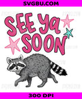 See Ya Soon, Cute Raccoon Character PNG, Whimsical Animal Pink Stars Design