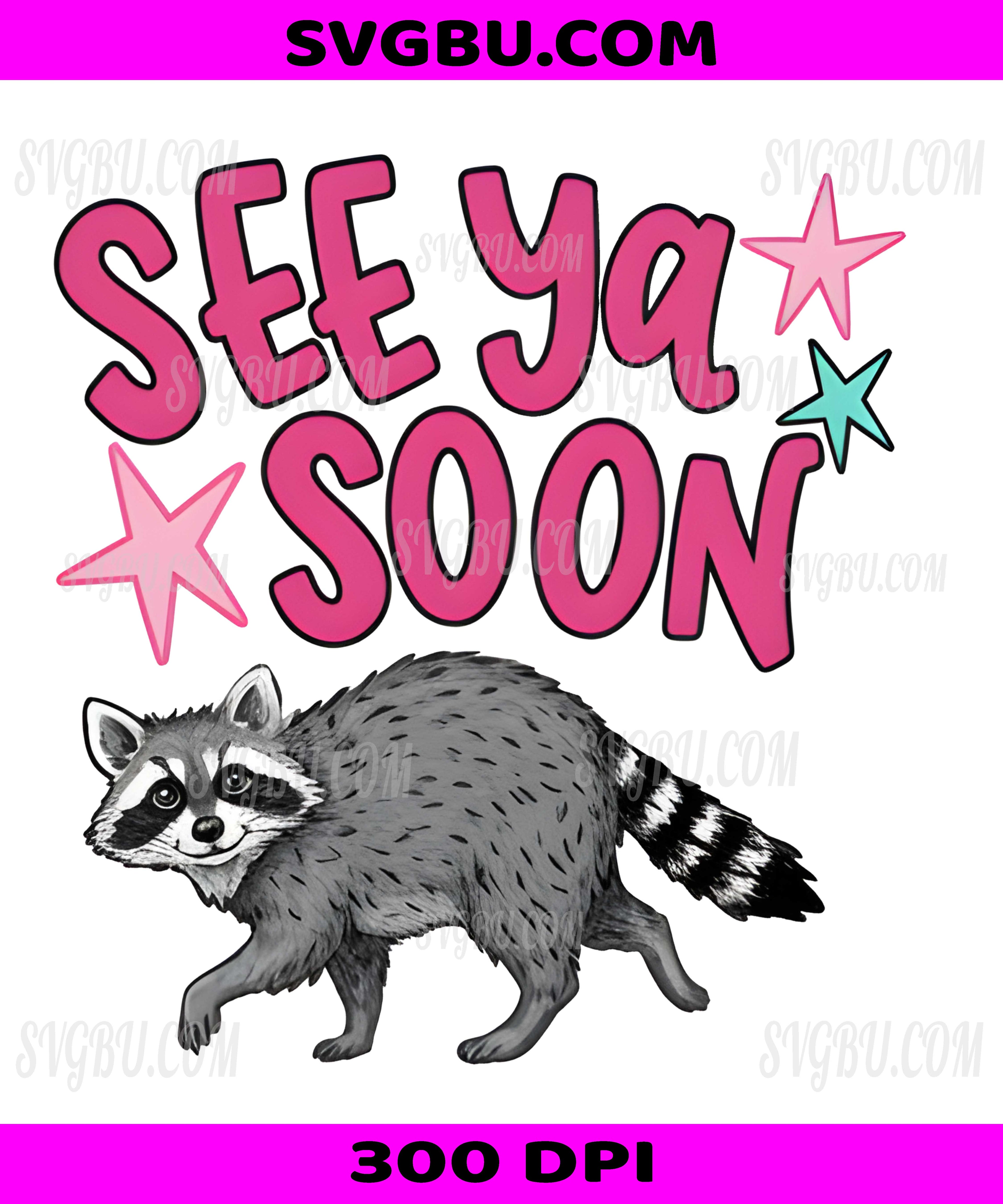 See Ya Soon, Cute Raccoon Character PNG, Whimsical Animal Pink Stars Design