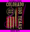 Colorado 150 Years PNG, American Flag PNG, 4th of July PNG