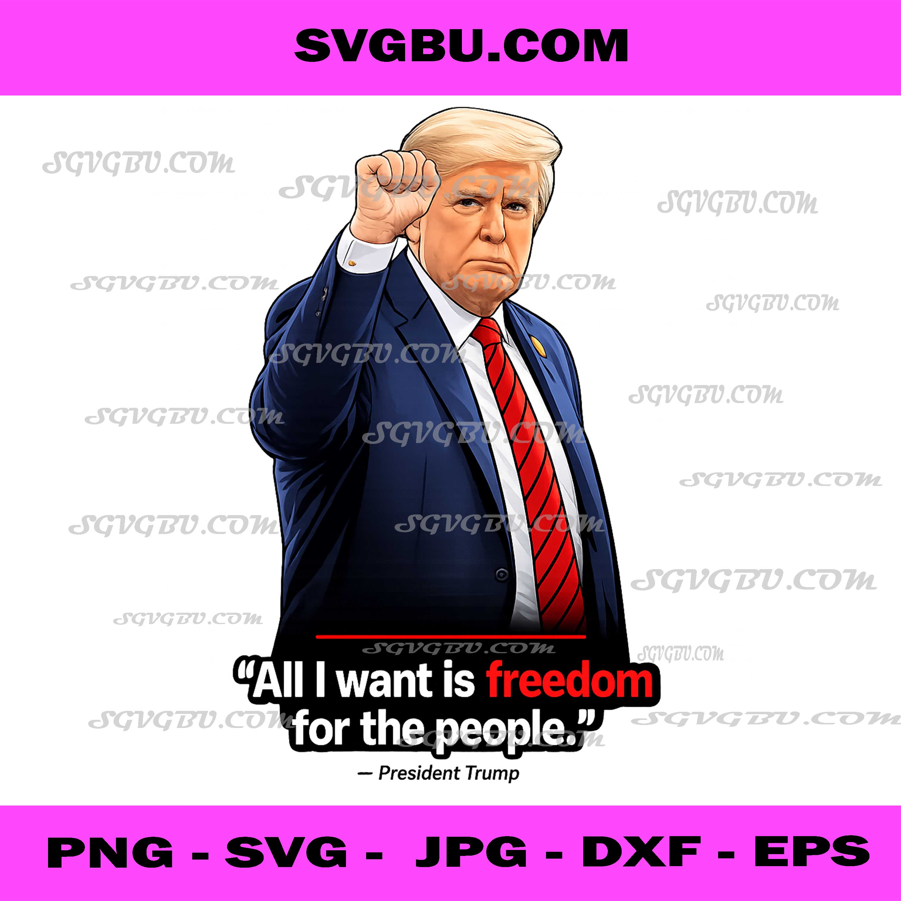 All I Want Is Freedom Trump Quote Graphic PNG, Patriot PNG