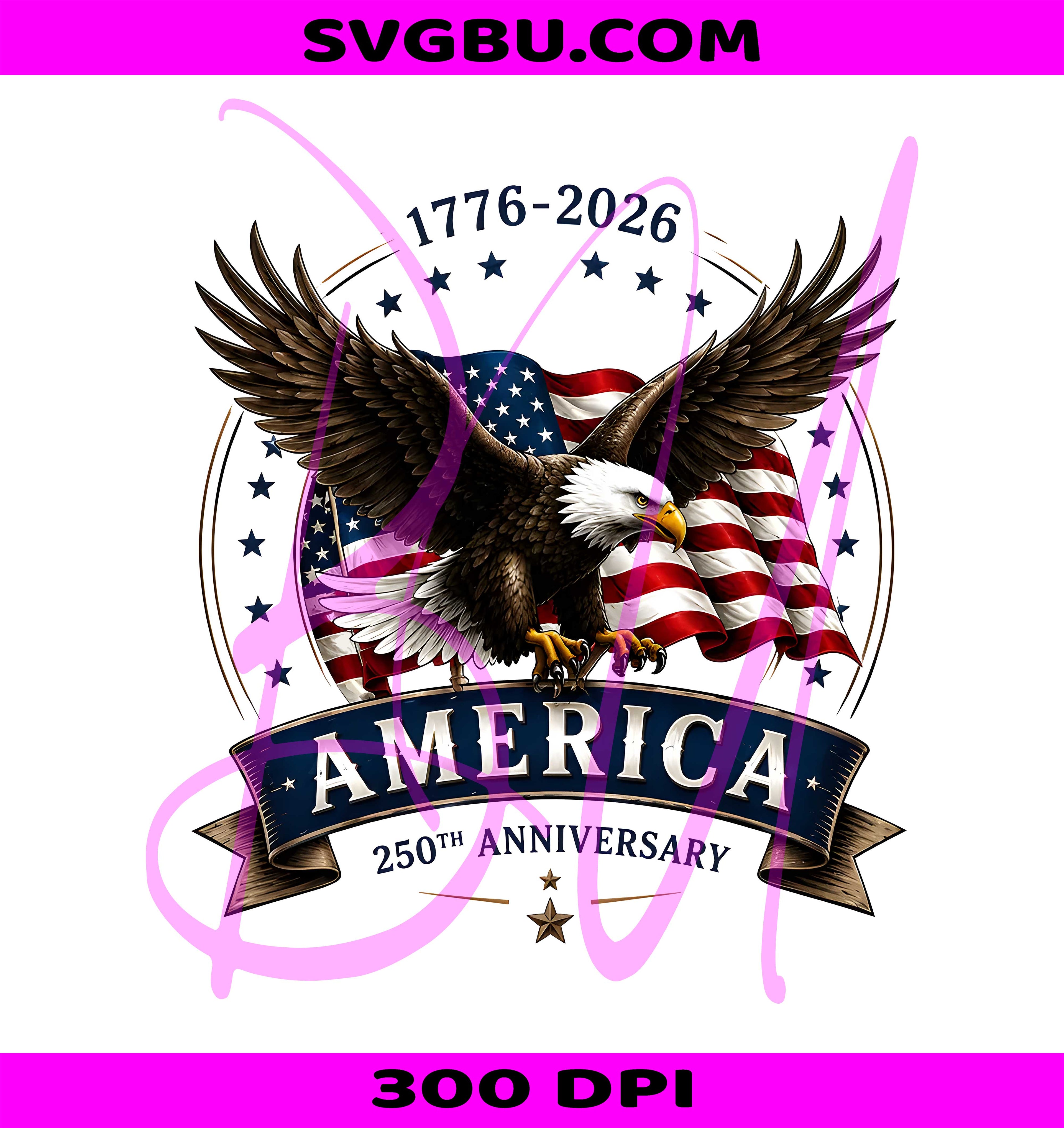 America 250 Eagle PNG, American Freedom Graphic PNG, Patriotic 1776 2026 PNG