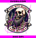 Dads With Beards Are Better PNG, Bearded Skeleton Dad Design PNG