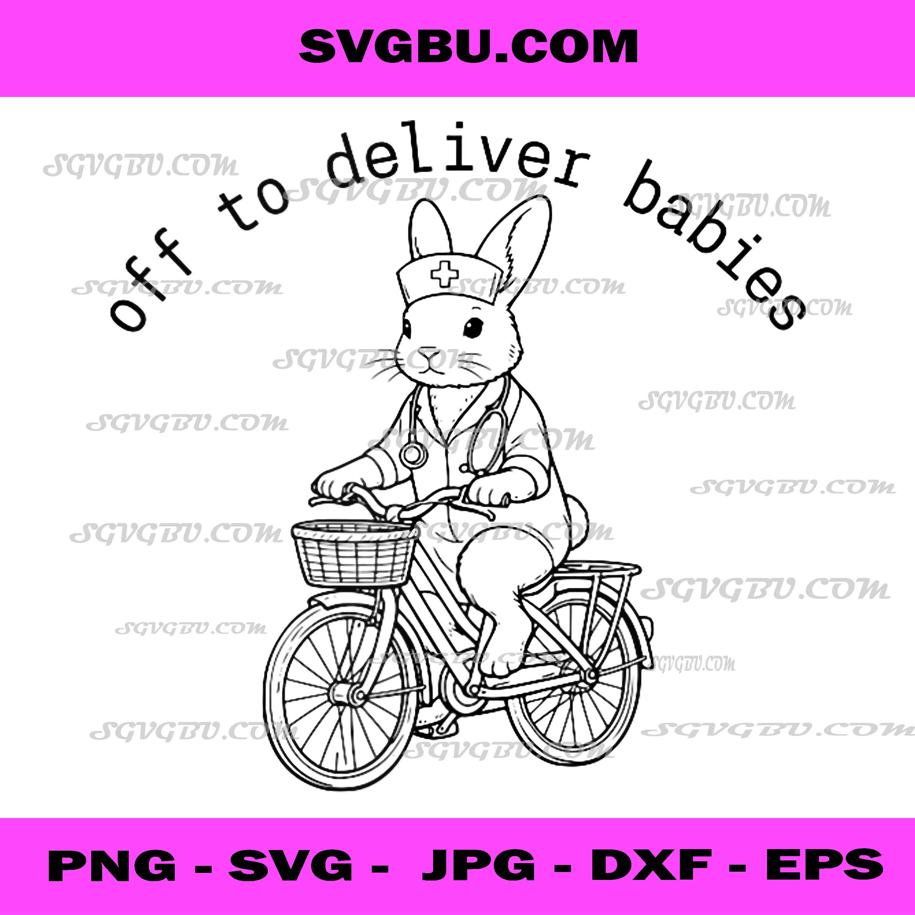 Off To Deliver Babies Labor And Delivery Nurse PNG, NICU Easter PNG