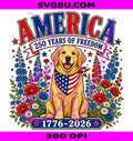 4th Of July Labrador PNG, USA Freedom Labrador PNG, 250 Years USA PNG