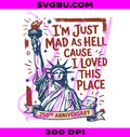 Mad As Hell Liberty PNG, USA 250 PNG, Statue Of Liberty PNG