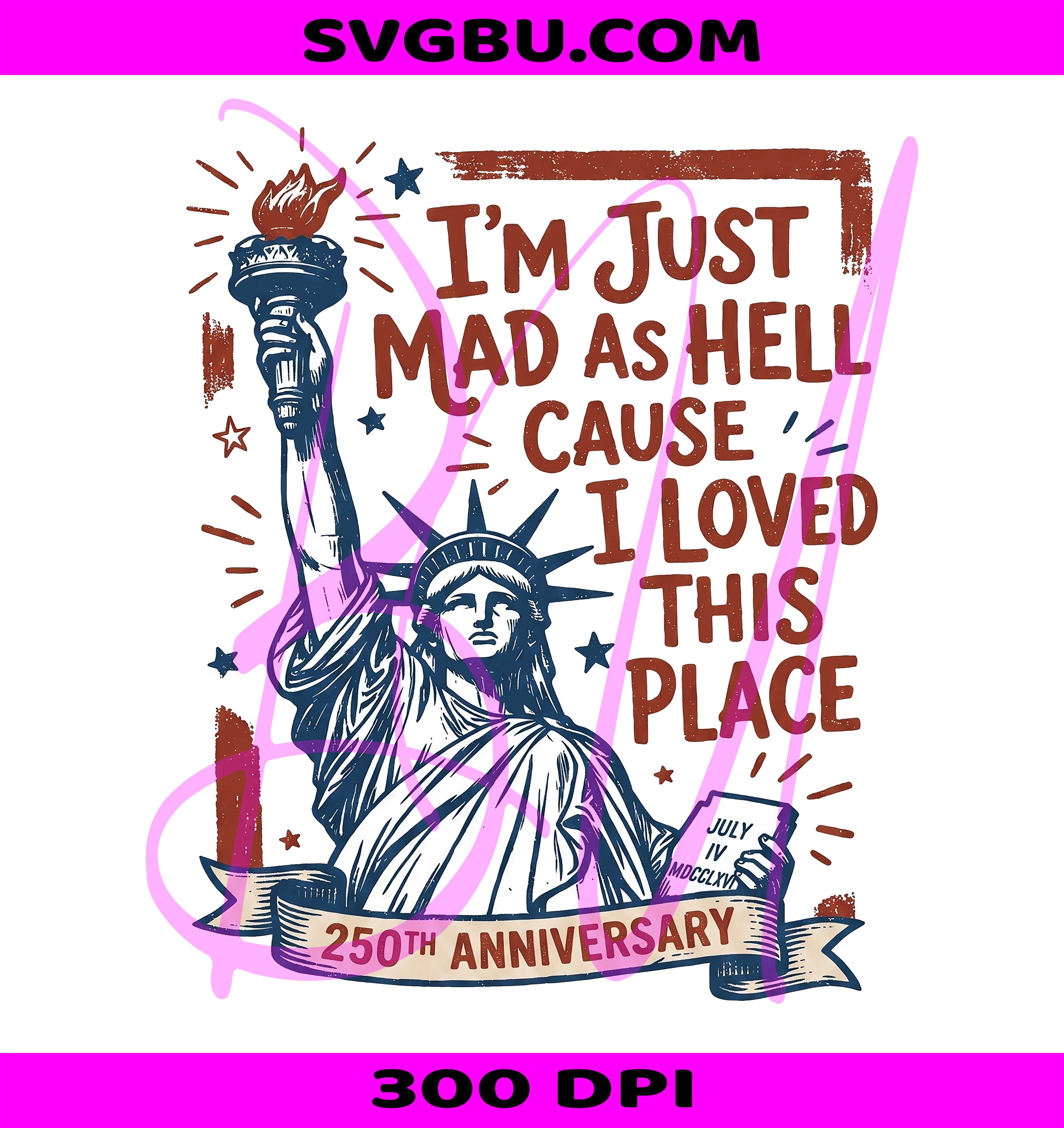 Mad As Hell Liberty PNG, USA 250 PNG, Statue Of Liberty PNG