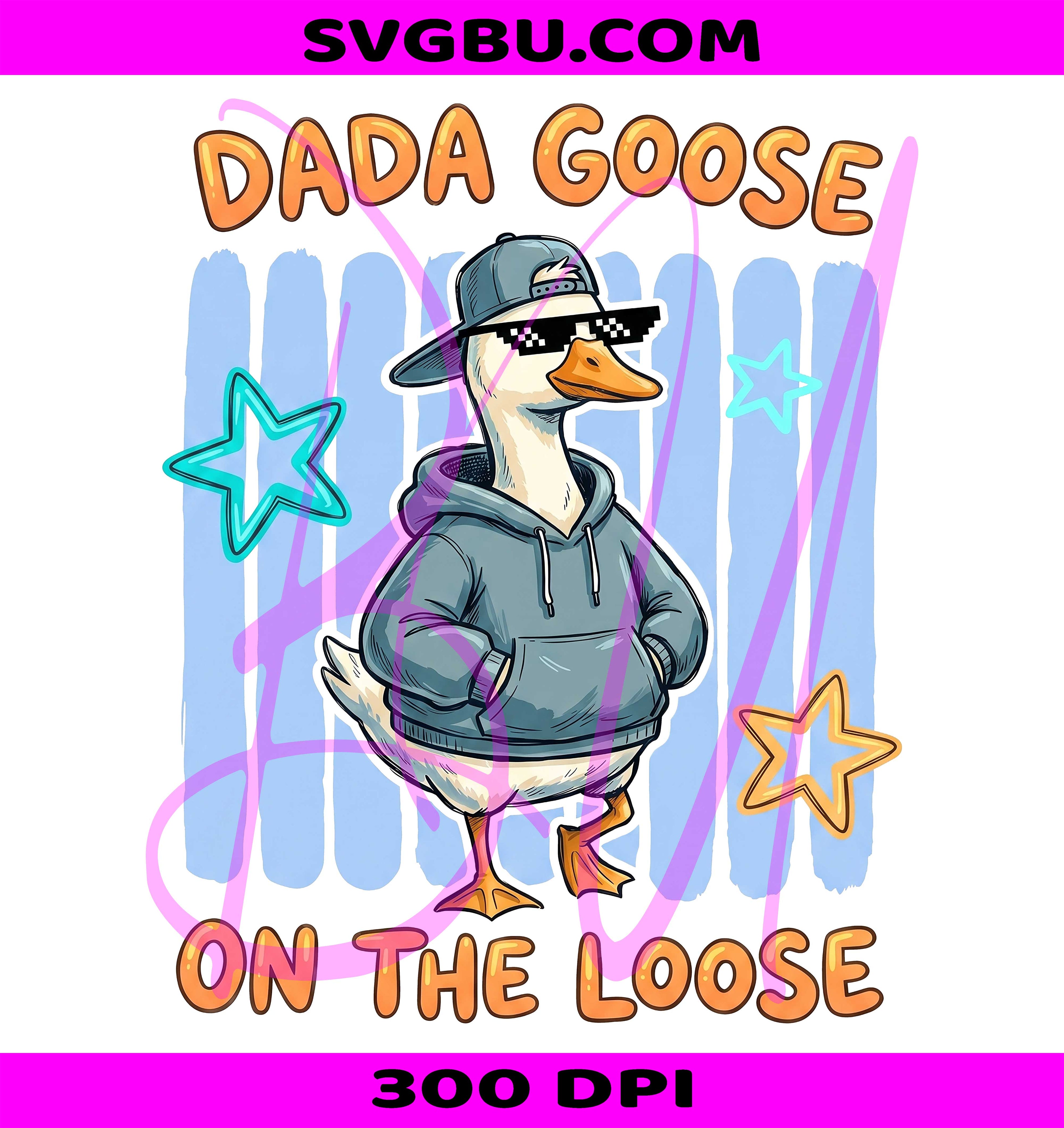 Dada Goose On The Loose PNG, Cool Goose Dad Design PNG