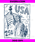 USA 250th Anniversary, Statue Of Liberty Sketch PNG, Patriotic American Flag Design
