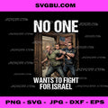 No One Wants To Fight For Israel, Political Protest Art PNG