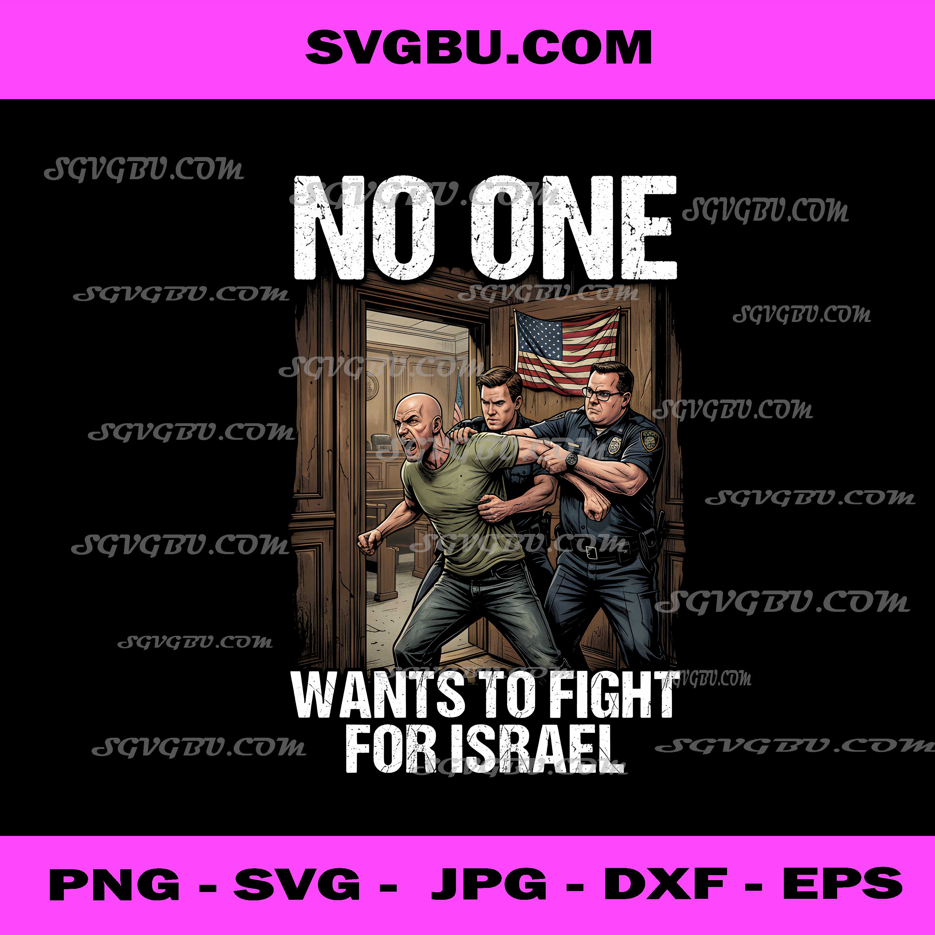 No One Wants To Fight For Israel, Political Protest Art PNG