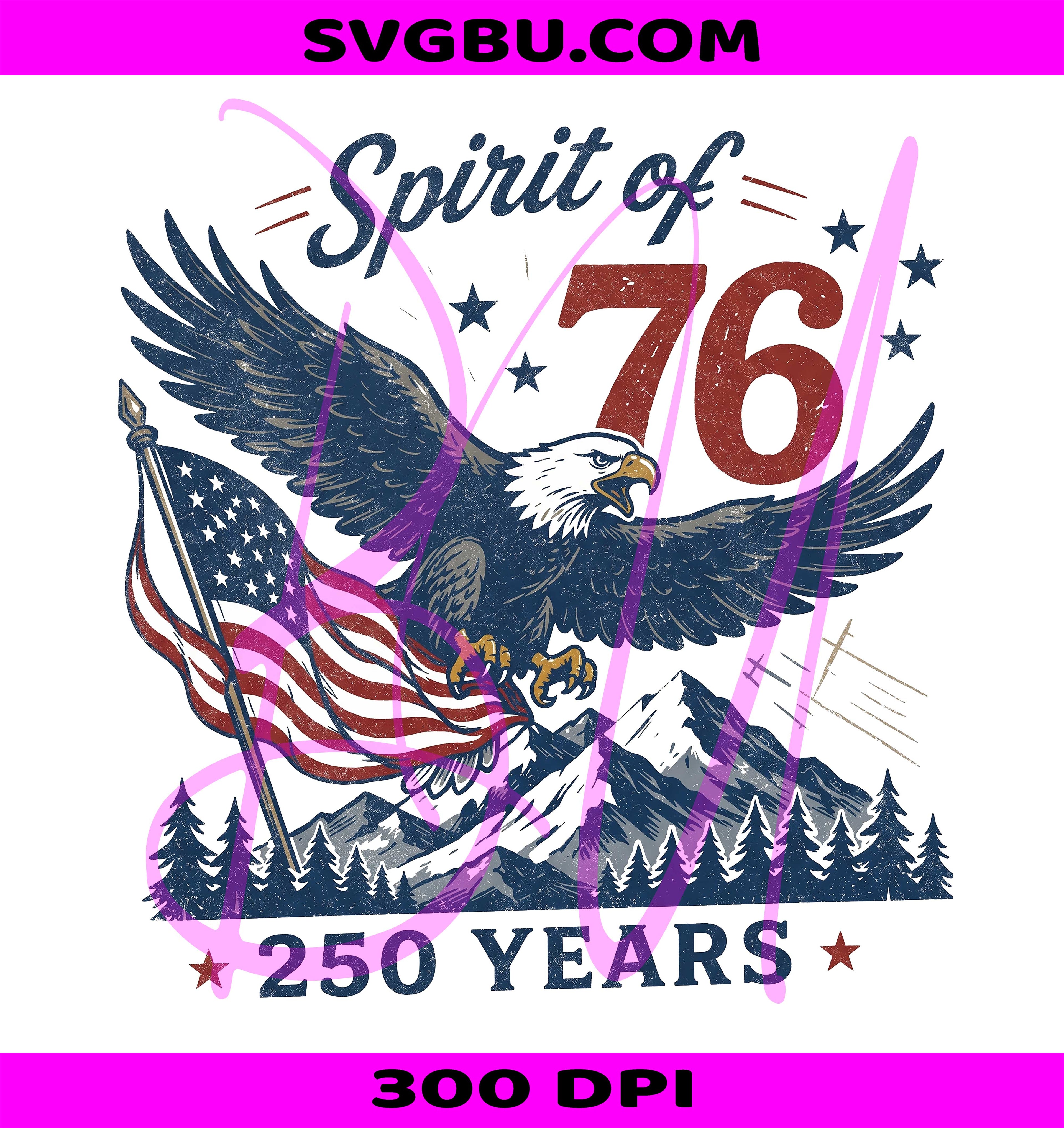 Spirit Of 76 America 250 Years PNG, Vintage Bald Eagle US Flag PNG