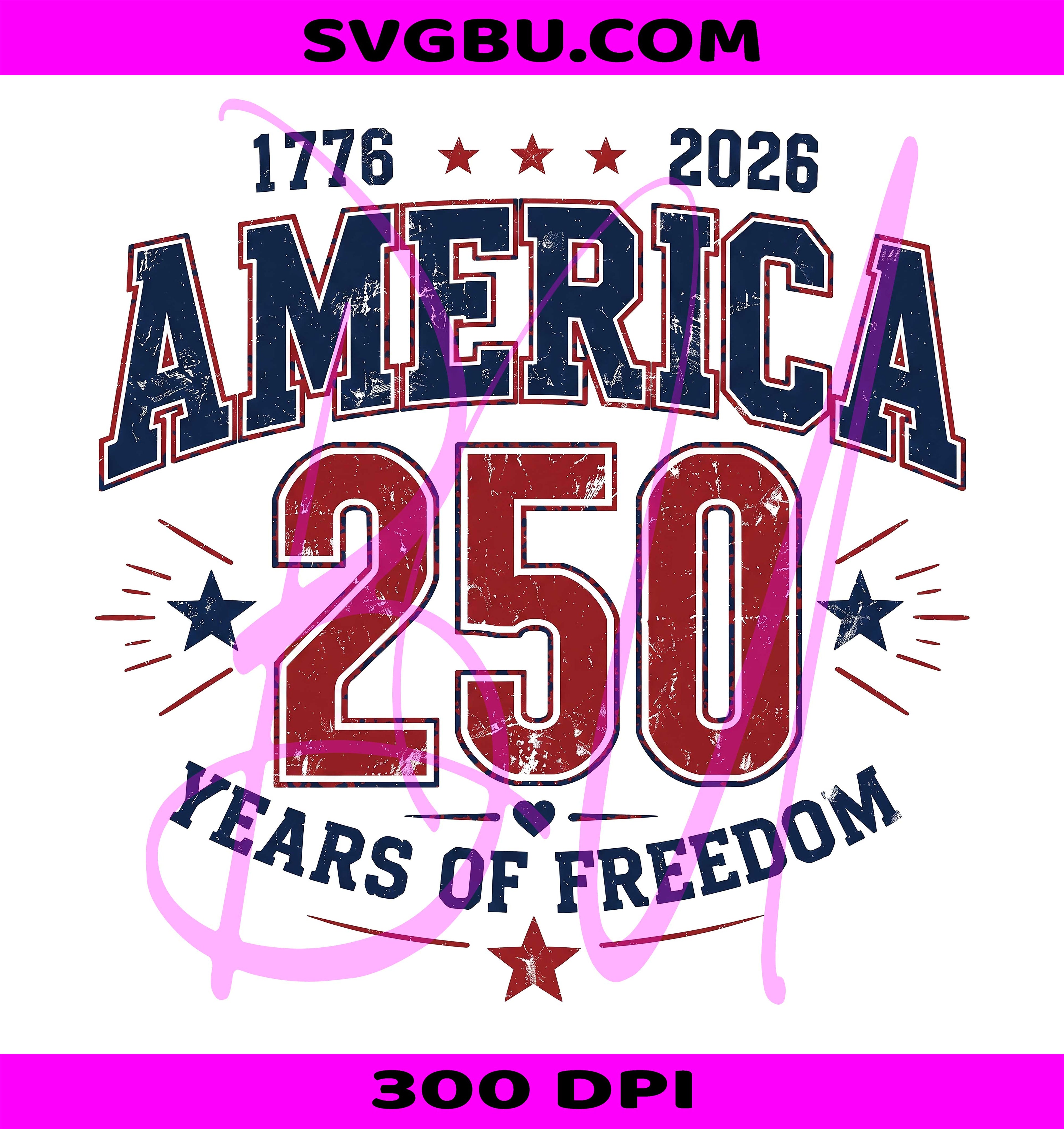America 250 PNG, USA 250th Anniversary PNG, 250 Years Freedom PNG
