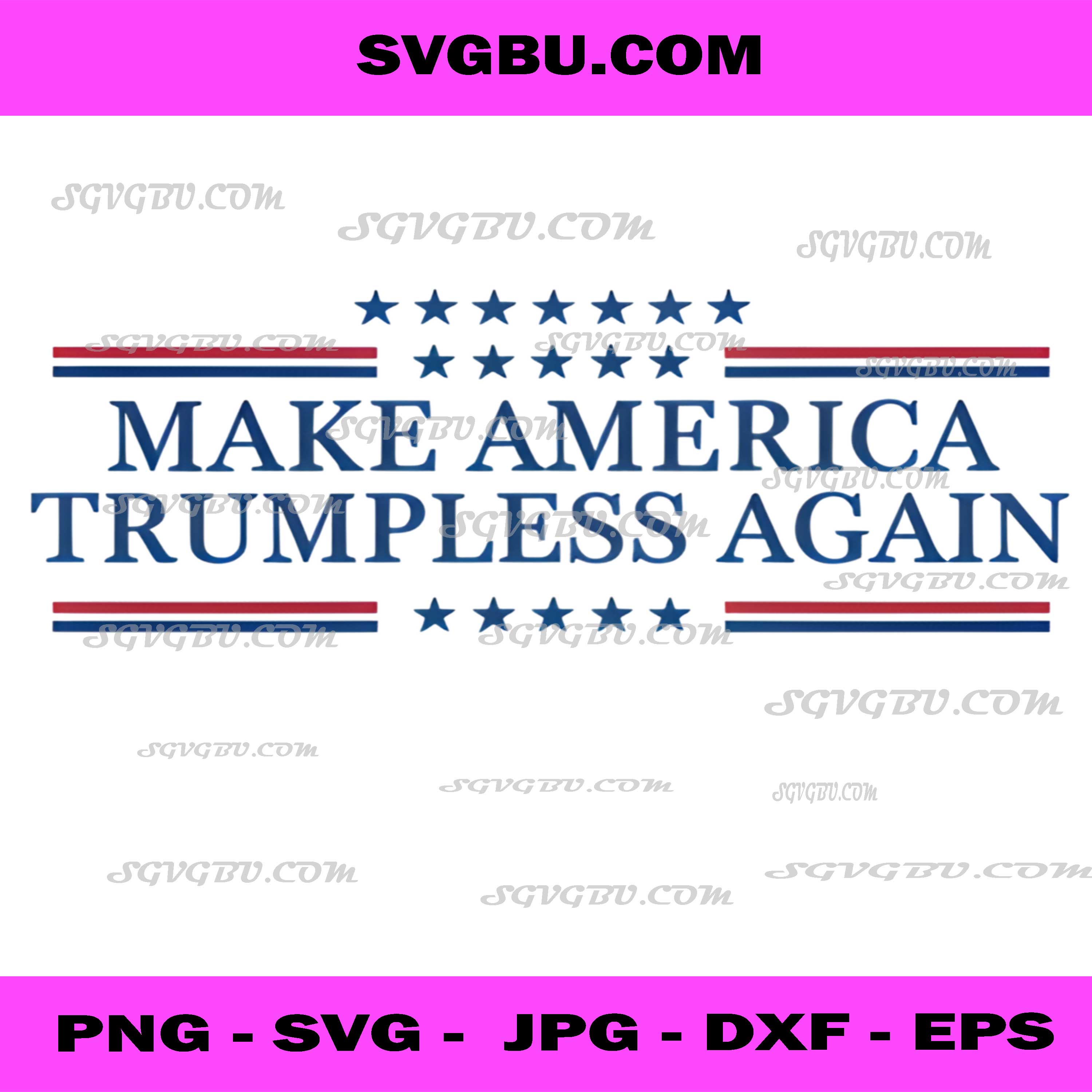 Make America Trumpless Again Patriotic PNG, Anti Trump Vector PNG