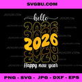 Hello 2026 PNG, Happy New Year 2026 PNG, Groovy New Year's Eve Party PNG