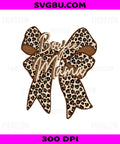 Boujee Mama PNG, Leopard Print Bow Cheetah Pattern Motherhood Design