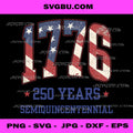 Flag 250 Years 1776-2026 PNG, 250th Birthday Anniversary USA PNG