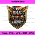 Rise Up America Take Back Country Eagle Shield PNG, Patriot PNG