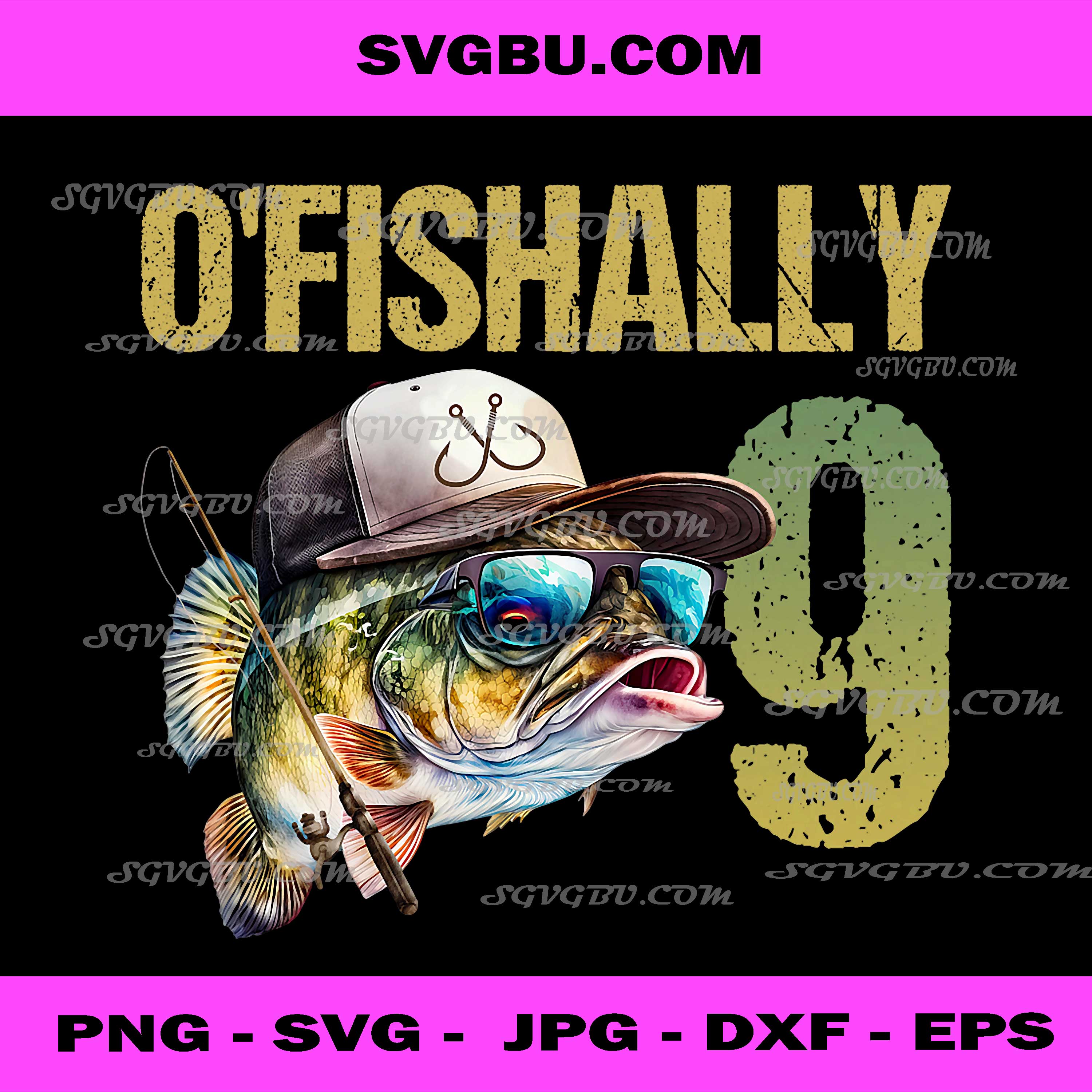 O'Fishally 9 Years Old Fishing Birthday PNG, Bass Fish Art PNG