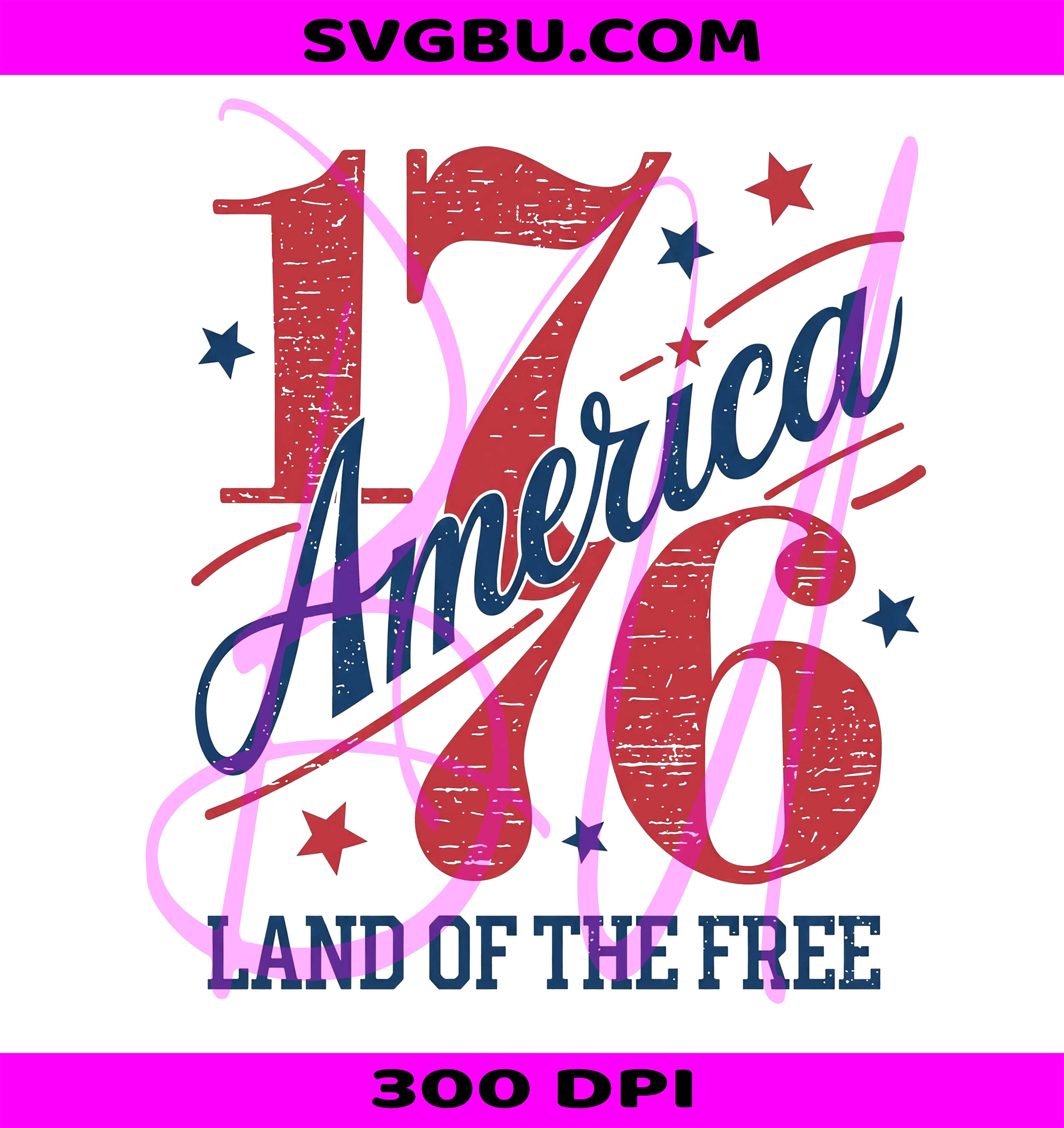 America Land Of The Free 1776 PNG, Patriotic 4th Of July Design PNG