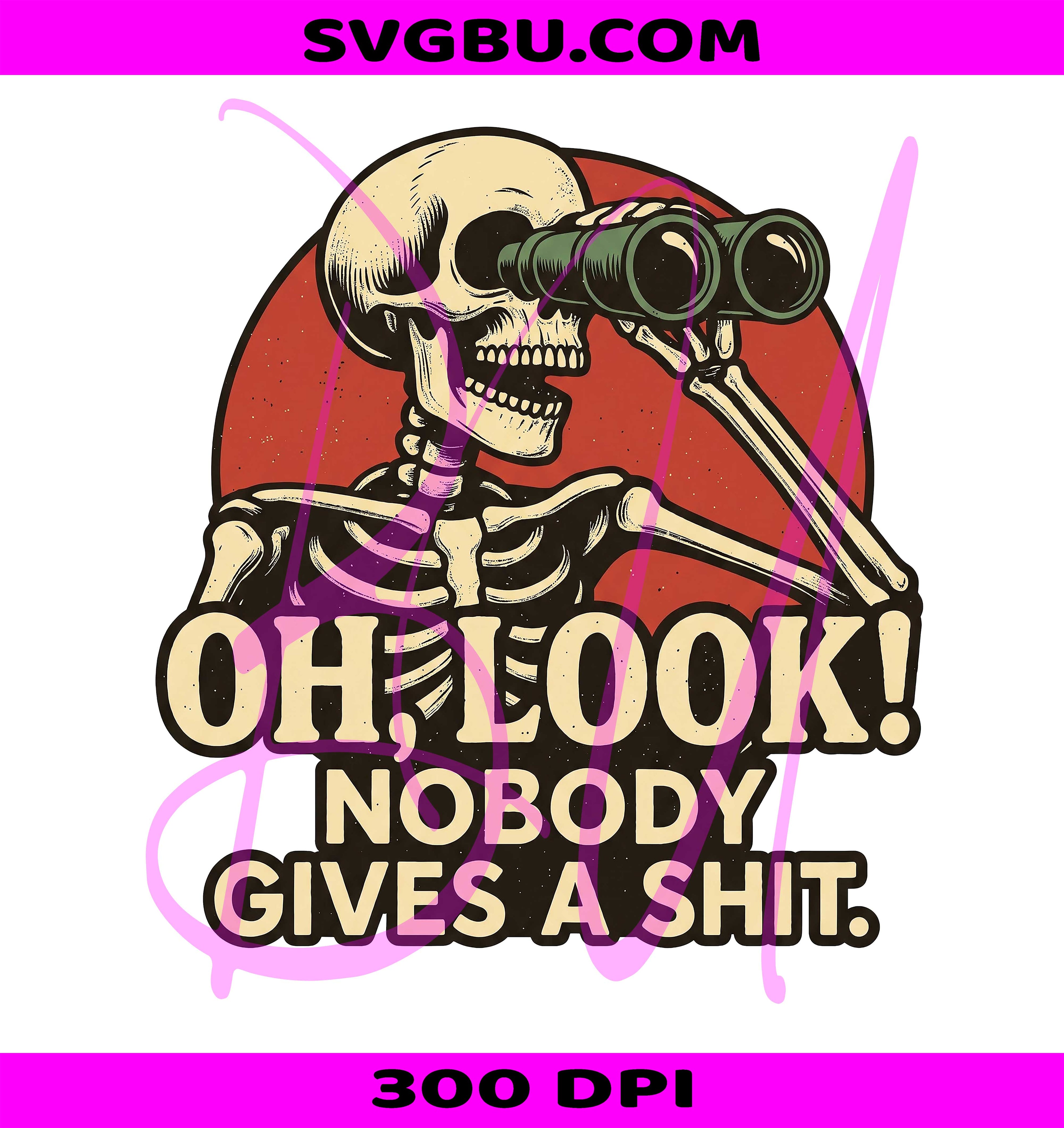 Funny Skeleton PNG, Sarcastic Skeleton PNG, Nobody Gives A PNG