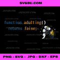 Function Adulting Returns False PNG, Funny Bee Coder PNG, IT Humor PNG