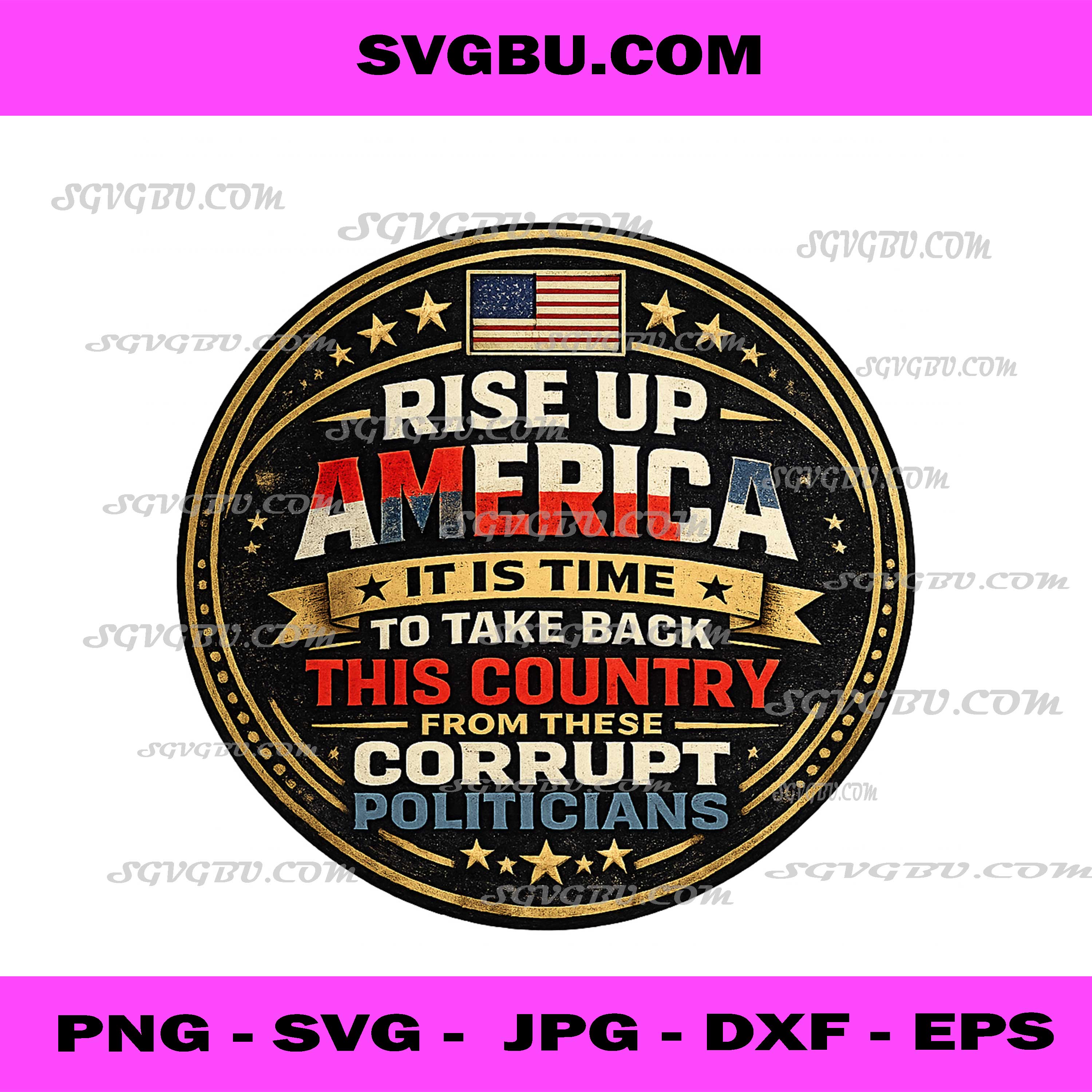 Rise Up America Take Back Country Round Badge PNG, Patriot PNG