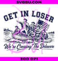 Get In Loser PNG, Crossing Delaware PNG, George Washington PNG