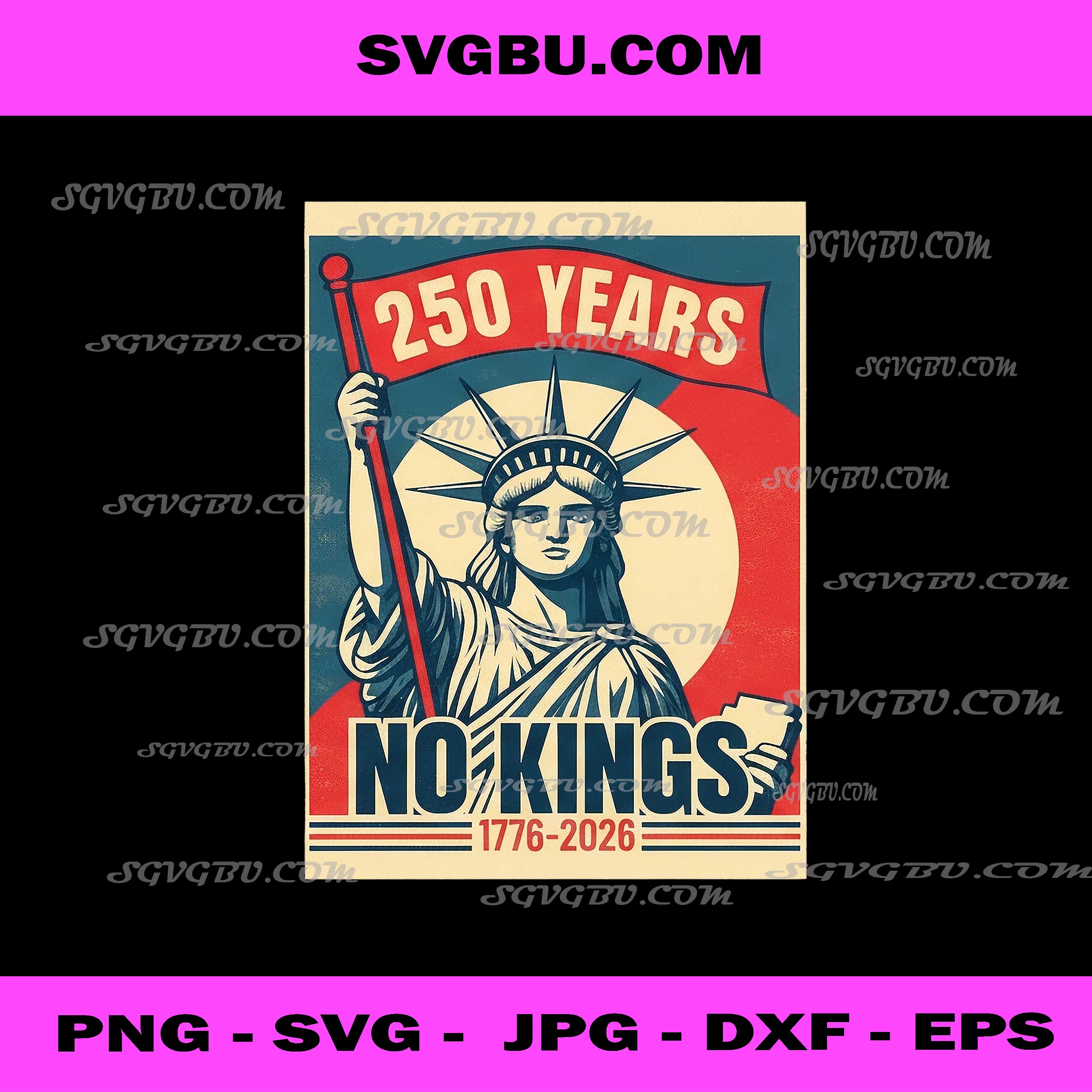 250 Years No Kings PNG Statue of Liberty Patriotic Poster PNG