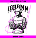 IGBBMN Meme PNG, George Washington PNG, Funny USA PNG