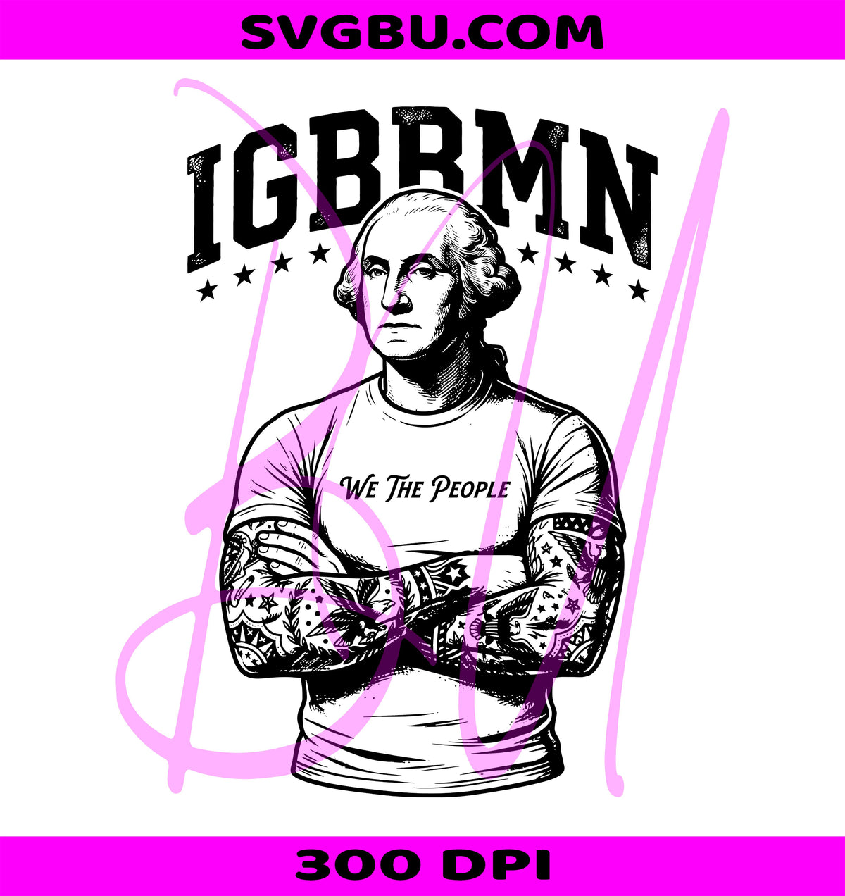 IGBBMN Meme PNG, George Washington PNG, Funny USA PNG