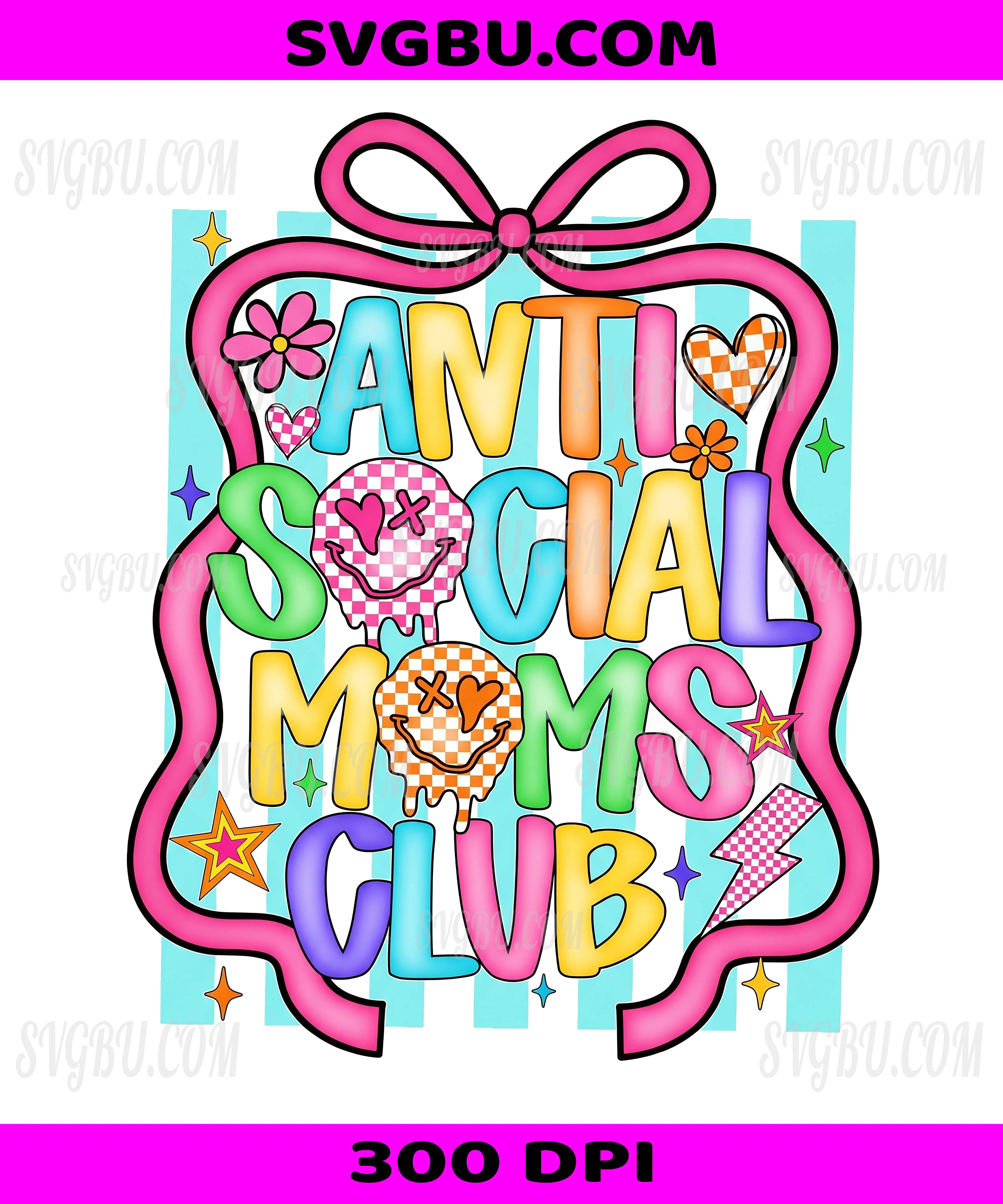 Anti Social Moms Club Colorful Coquette, Retro Mama Vibes PNG
